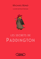 Couverture du livre « Les secrets de Paddington » de Michael Bond et Peggy Fortnum aux éditions Michel Lafon