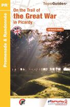 Couverture du livre « On the trail of the great war paths in Picardy » de  aux éditions Ffrp