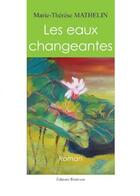 Couverture du livre « Les eaux changeantes » de Marie-Therese Mathelin aux éditions Benevent