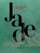 Couverture du livre « Jade, des empereur de l'art déco » de Marie-Catherine Rey et Huei-Chung Tsao aux éditions Somogy