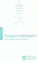 Couverture du livre « Philo / la mechancete / manuel selon spinoza sartre girard » de Balligand aux éditions De Boeck