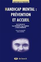 Couverture du livre « Handicap mental : prévention et accueil » de Jonckheere/Roge/Ross aux éditions De Boeck Superieur