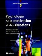 Couverture du livre « Psychologie de la motivation et des émotions » de Johnmarshall Reeve aux éditions De Boeck Superieur