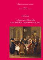 Couverture du livre « La figure du philosophe dans les lettres anglaises et françaises » de Alexis Tadie aux éditions Presses Universitaires De Paris Nanterre