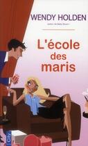 Couverture du livre « L'école des maris » de Wendy Holden aux éditions City