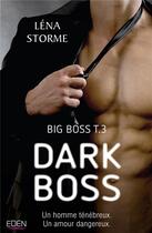 Couverture du livre « Dark boss » de Lena Storme aux éditions City