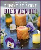 Couverture du livre « Dupont & Byrne ; bienvenue » de Jean-Luc Ingold aux éditions Favre