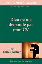 Couverture du livre « Dieu ne me demande pas mon CV » de Remi Schappacher aux éditions Des Beatitudes