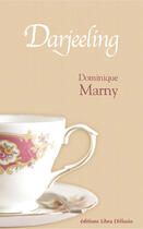 Couverture du livre « Darjeeling » de Dominique Marny aux éditions Libra Diffusio