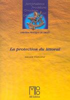 Couverture du livre « Protection Du Littoral (La) » de Gerard Pardini aux éditions Mb