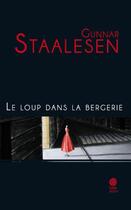 Couverture du livre « Le loup dans la bergerie » de Gunnar Staalesen aux éditions Gaia Editions