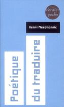 Couverture du livre « Poétique du traduire » de Henri Meschonnic aux éditions Verdier
