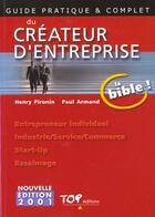 Couverture du livre « Guide pratique et complet du createur d'entreprise » de Paul Armand et Henry Pironin aux éditions Top Editions