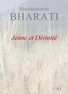 Couverture du livre « Jeune et divinite - une courte piece de theatre, un culte du gout et de la beaute » de Bharati Shuddhananda aux éditions Assa