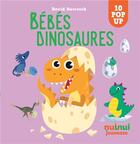 Couverture du livre « Bebe dinosaures » de David Hawcock aux éditions Nuinui Jeunesse