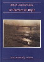 Couverture du livre « Diamant du rajah (le) » de Robert Louis Stevenson aux éditions Ombres