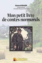 Couverture du livre « Mon petit livre de contes normands » de Gerard Roger aux éditions Heligoland