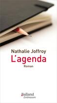 Couverture du livre « L'agenda » de Nathalie Joffroy aux éditions Balland