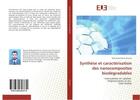 Couverture du livre « Synthese et caracterisation des nanocomposites biodegradables - intercalation en solution - polymeri » de Zenasni Mohamed aux éditions Editions Universitaires Europeennes