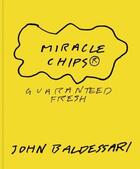 Couverture du livre « John baldessari miracle chips » de Baldessari John aux éditions Steidl