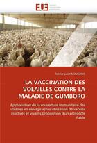 Couverture du livre « La vaccination des volailles contre la maladie de gumboro » de Mougang-F aux éditions Editions Universitaires Europeennes