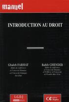 Couverture du livre « Introduction au droit (édition 2010) » de Farhat/Chenbed aux éditions Alpha Liban