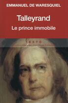 Couverture du livre « Talleyrand - le prince immobile » de Waresquiel E D. aux éditions Tallandier