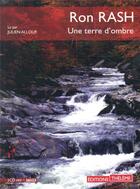 Couverture du livre « Une terre d'ombre » de Ron Rash aux éditions Theleme