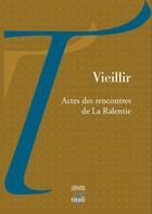 Couverture du livre « Vieillir » de La Ralentie aux éditions Tituli