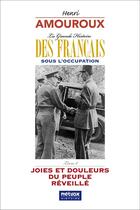 Couverture du livre « La Grande Histoire des Français sous l'Occupation - Livre 8 : Joies et douleurs du peuple réveillé » de Henri Amouroux aux éditions Metvox