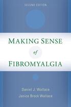 Couverture du livre « Making Sense of Fibromyalgia: New and Updated » de Wallace Janice Brock aux éditions Oxford University Press Usa