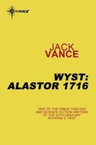 Couverture du livre « Wyst: Alastor 1716 » de Jack Vance aux éditions Orion Digital