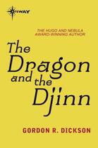 Couverture du livre « The Dragon and the Djinn » de Gordon R. Dickson aux éditions Orion Digital