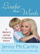 Couverture du livre « Louder Than Words » de Jenny Mccarthy aux éditions Penguin Group Us