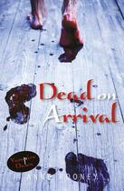Couverture du livre « Dead on Arrival » de Anne Rooney aux éditions Ransom Publishing