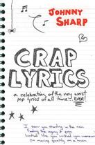Couverture du livre « Crap Lyrics » de Sharp Johnny aux éditions Pavilion Books Company Limited