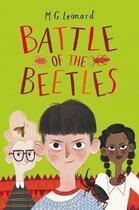 Couverture du livre « BATTLE OF THE BEETLES » de Mg Leonard aux éditions Chicken House