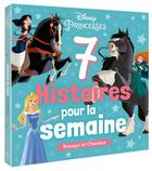 Couverture du livre « 7 histoires pour la semaine : Disney Princesses : Poneys et Chevaux » de Disney aux éditions Disney Hachette