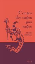Couverture du livre « Contes des sages pas sages » de Pierre Bordage aux éditions Seuil
