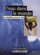 Couverture du livre « L'eau dans le monde » de Yves Lacoste aux éditions Larousse