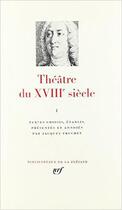 Couverture du livre « Theatre du xviii siecle - vol01 - 1700-1756 » de  aux éditions Gallimard