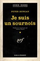 Couverture du livre « Je suis un sournois » de Peter Duncan aux éditions Gallimard