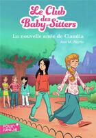 Couverture du livre « Le Club des Baby-Sitters Tome 12 : la nouvelle amie de Claudia » de Ann M. Martin aux éditions Gallimard-jeunesse