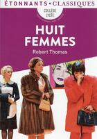 Couverture du livre « Huit femmes » de Robert Thomas aux éditions Flammarion