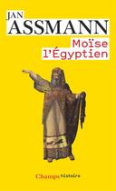 Couverture du livre « Moïse l'Egyptien » de Jan Assmann aux éditions Flammarion