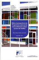 Couverture du livre « Bilan et perspectives du programme national de renouvellement urbain (action de l'ANRU) » de Marie-Noelle Lienemann aux éditions Documentation Francaise