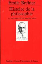 Couverture du livre « Histoire de la philosophie t.1 » de Emile Brehier aux éditions Puf