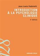 Couverture du livre « Introduction à la psychologie clinique (3e édition) » de Jean-Louis Pedinielli aux éditions Armand Colin