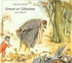 Couverture du livre « Ernest et Célestine : la cabane » de Gabrielle Vincent aux éditions Casterman