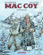 Couverture du livre « Mac Coy : Intégrale vol.3 » de Antonio Hernandez Palacios et Jean-Pierre Gourmelen aux éditions Dargaud